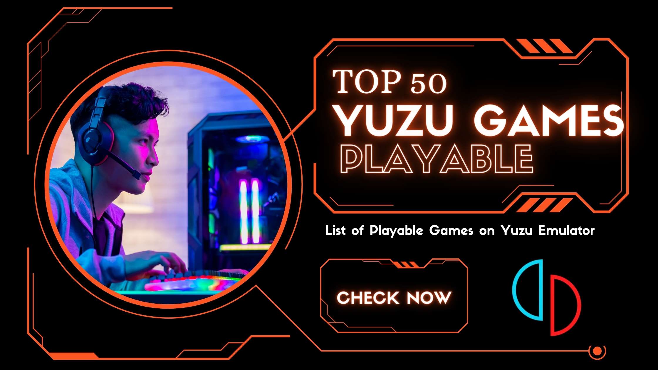 Best 50 Yuzu Emulator Games In 2023 - (Playable List)