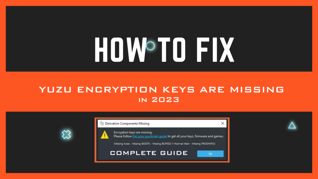 Encryption Keys Are Missing Yuzu